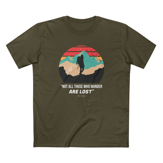 Not All Those Who Wander Are Lost T-Shirt