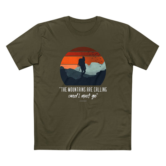 The Mountains are Calling and I Must Go T-Shirt