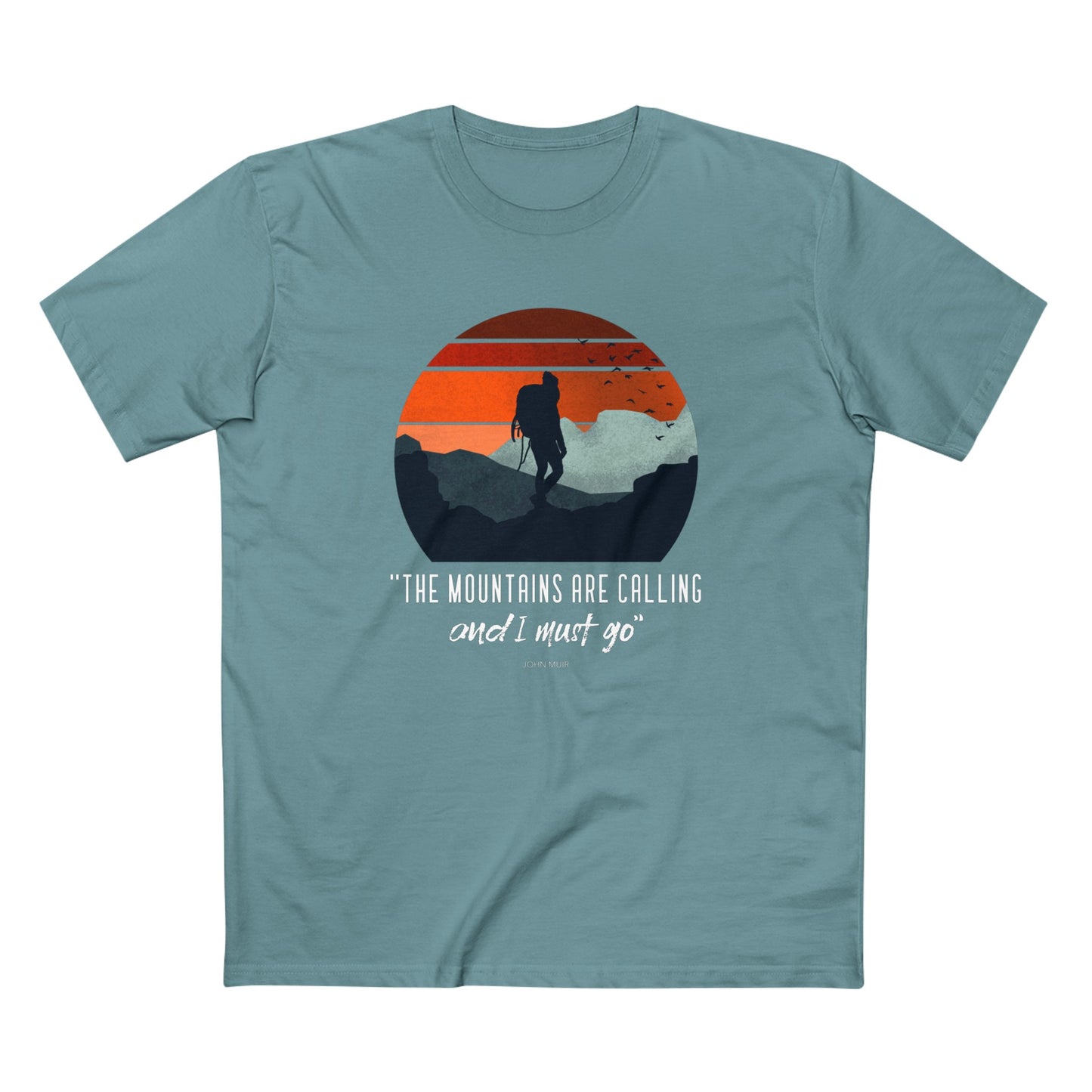 The Mountains are Calling and I Must Go T-Shirt