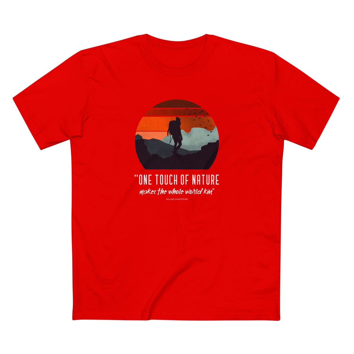One Touch of Nature Makes the Whole World Kin T-Shirt in Red