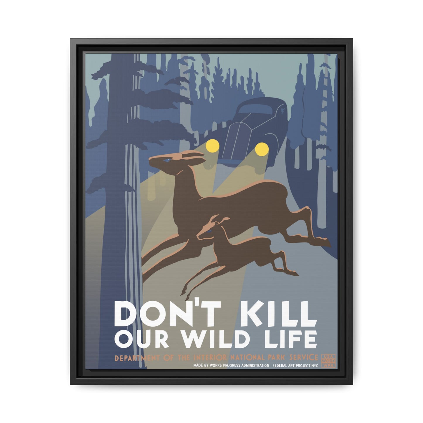Don't Kill Wildlife National Park Framed Canvas - WPA Poster