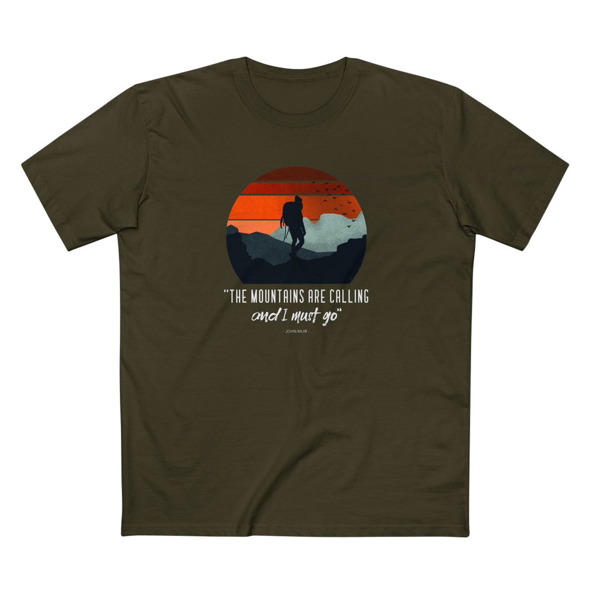 The Mountains are Calling and I Must Go T-Shirt in Army