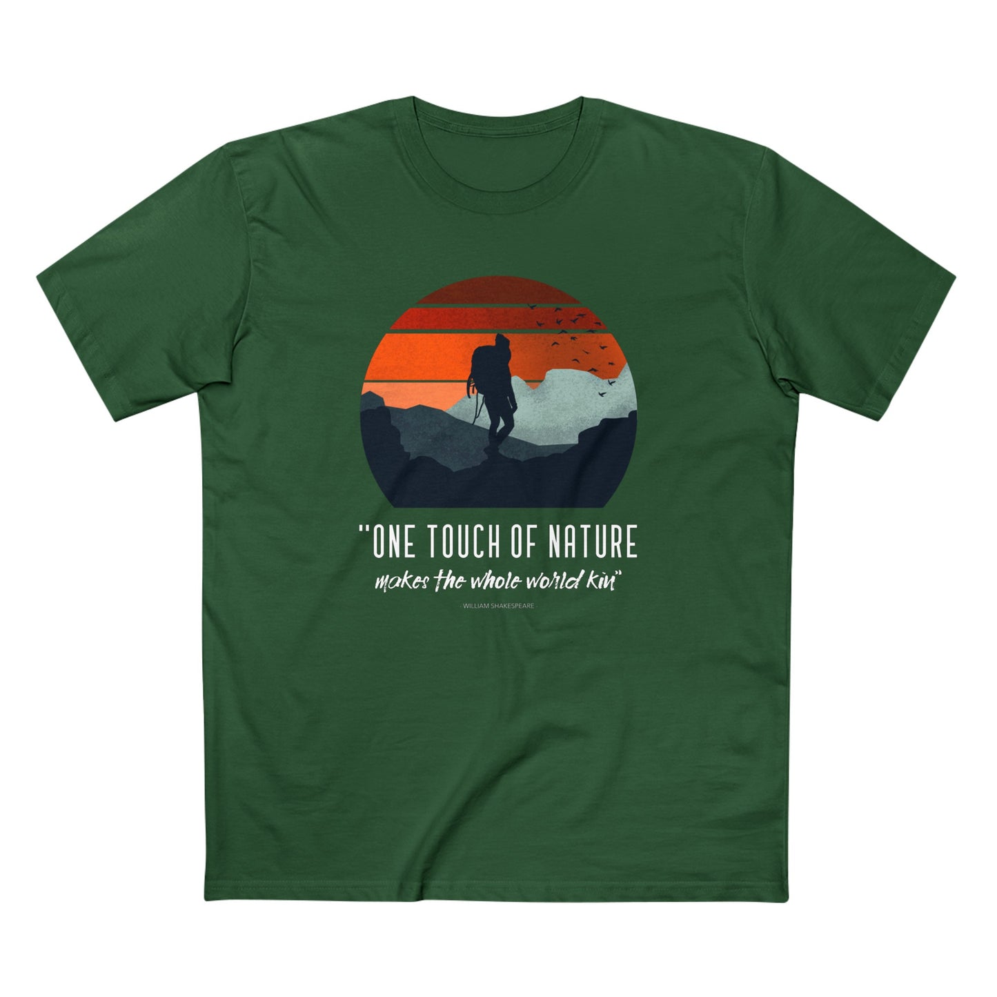 One Touch of Nature Makes the Whole World Kin T-Shirt
