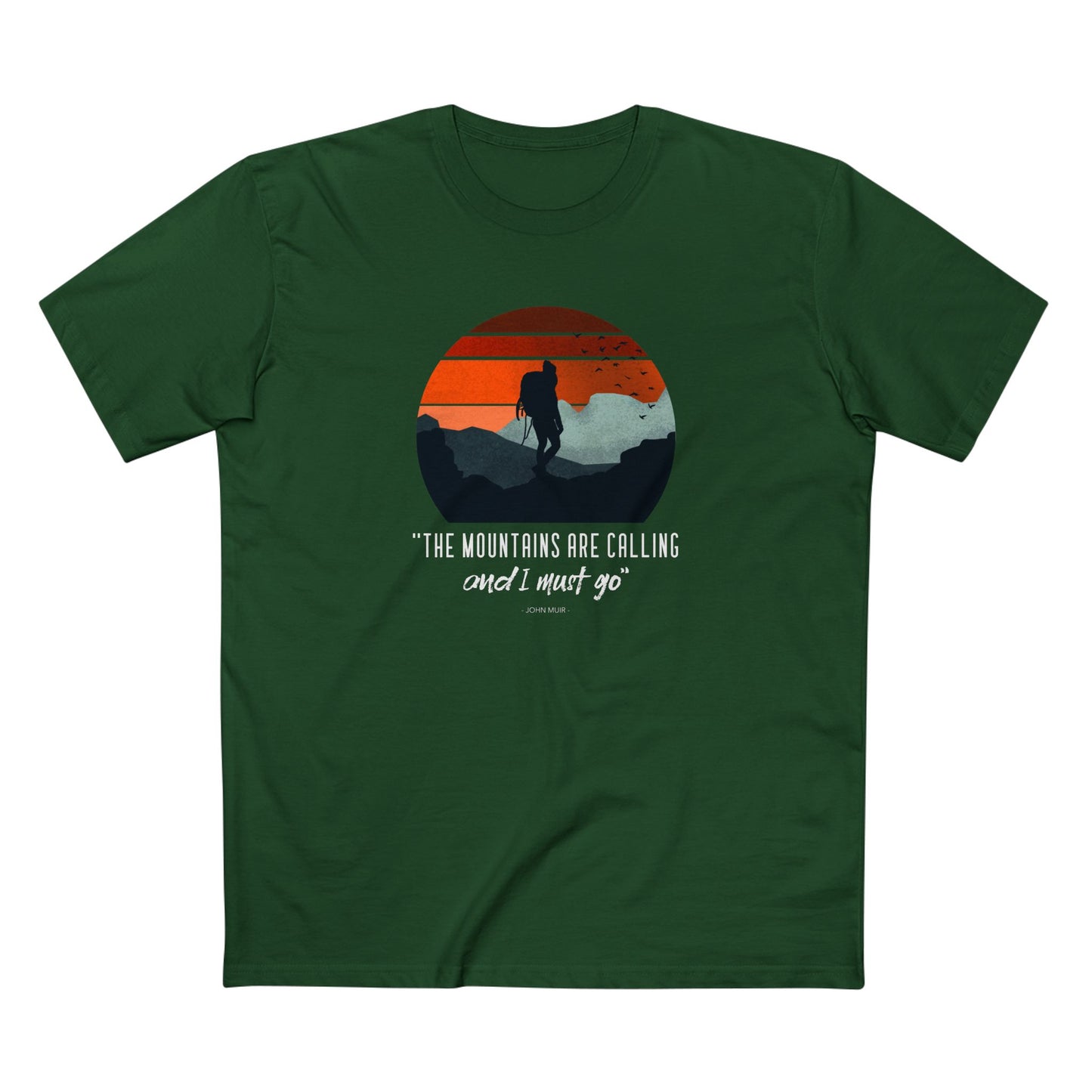 The Mountains are Calling and I Must Go T-Shirt in Forest Green
