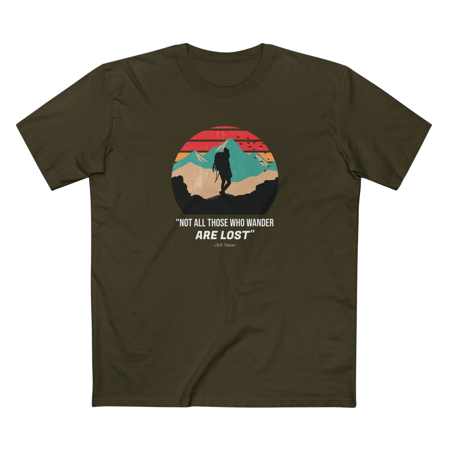 Not All Those Who Wander Are Lost T-Shirt in Army