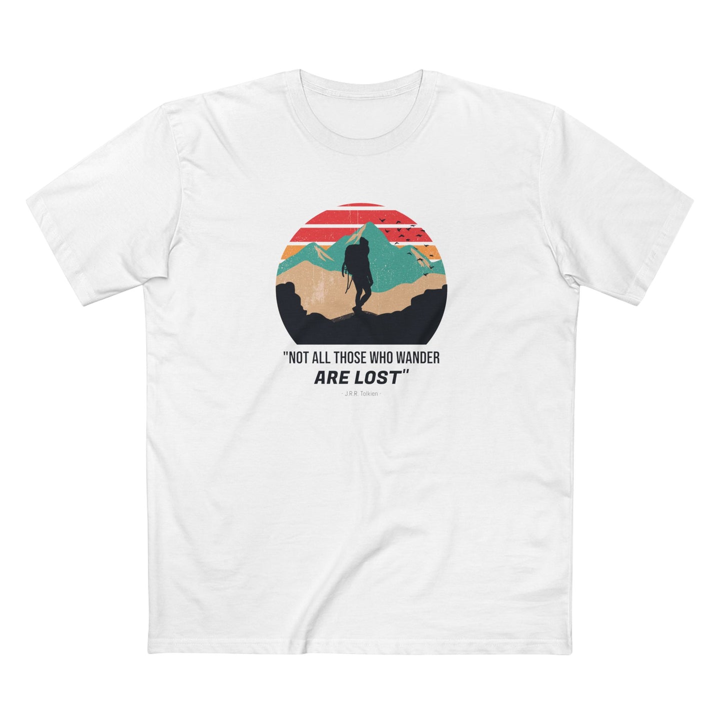 Not All Those Who Wander Are Lost T-Shirt in White