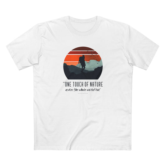 One Touch of Nature Makes the Whole World Kin T-Shirt in White